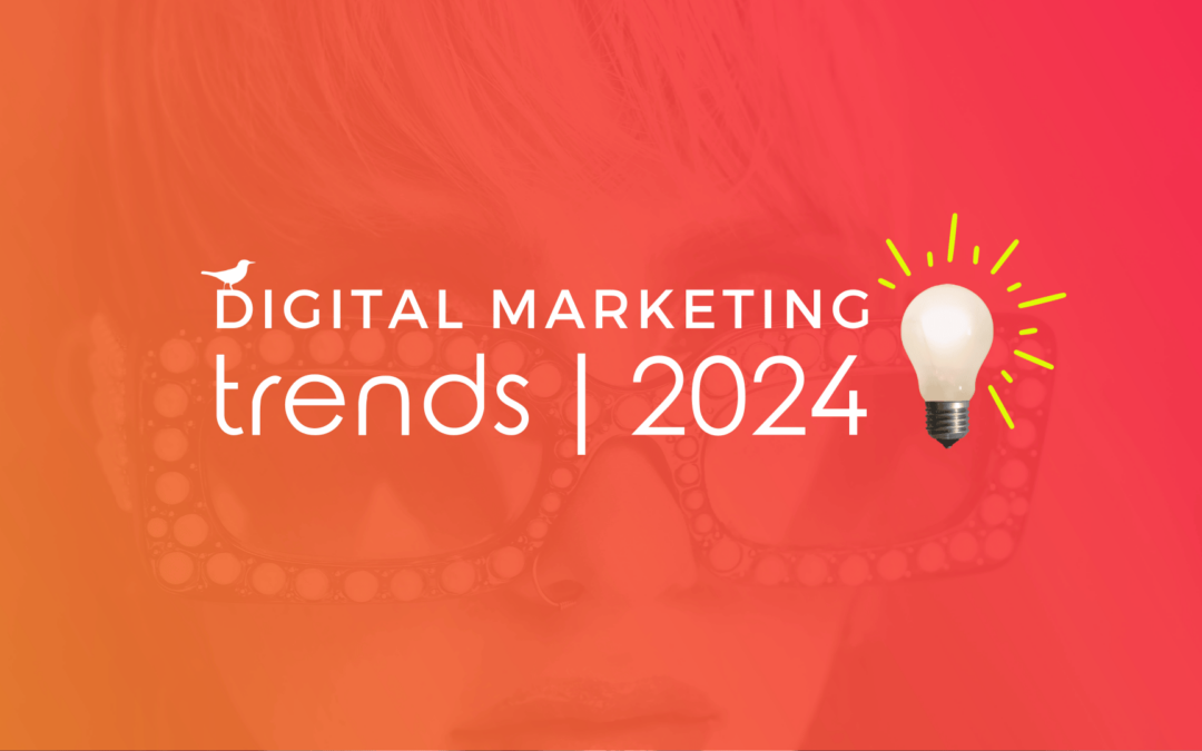 New Year, New Digital Marketing Trends: Key Marketing Considerations for 2024
